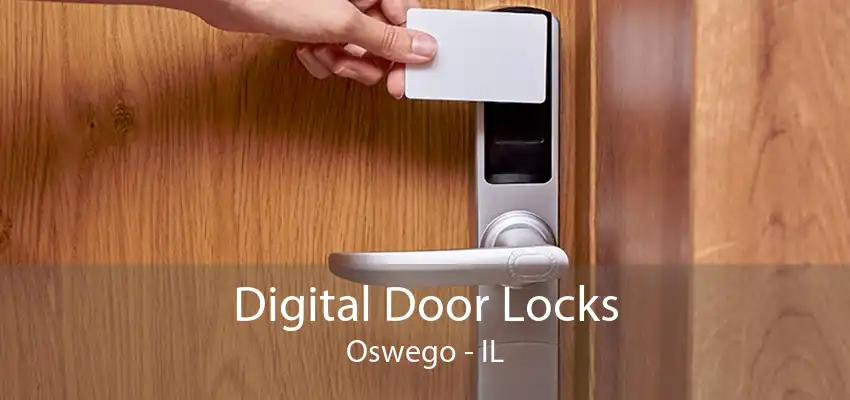 Digital Door Locks Oswego - IL