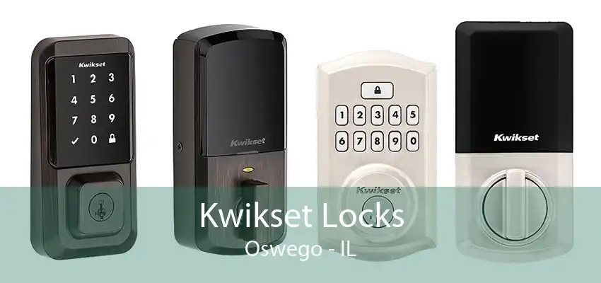 Kwikset Locks Oswego - IL