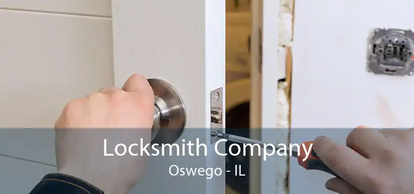 Locksmith Company Oswego - IL