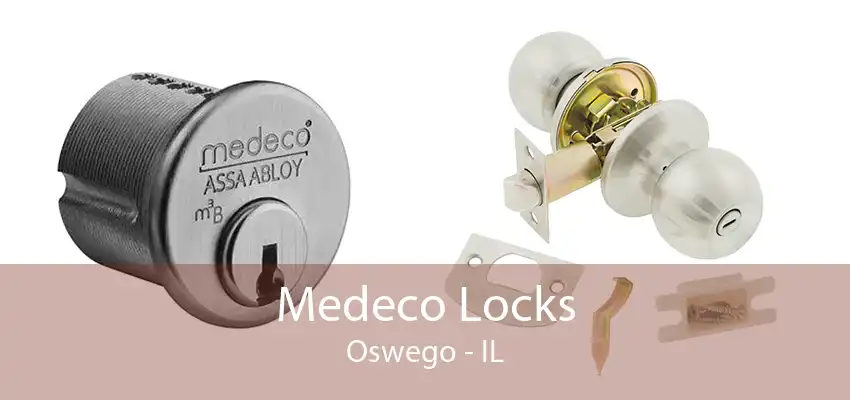 Medeco Locks Oswego - IL