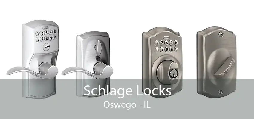 Schlage Locks Oswego - IL